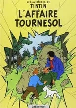 Henri Labussière es Professor Tournesol (voice) en Tintín y el asunto Tornasol