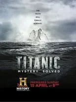 Portada de Titanic at 100: Mystery Solved