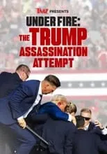 Película TMZ Presents Under Fire: The Trump Assassination Attempt