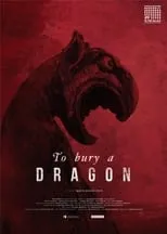 Película To Bury a Dragon