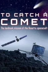 Andrea Accomazzo es Self en To Catch a Comet