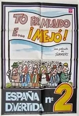 Manuel Summers interpreta a Self (uncredited) en To er mundo e... ¡mejo!