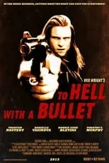 Poster de To Hell With A Bullet