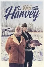 Tony Burgess interpreta a Harvey McCoy en To Hell with Harvey