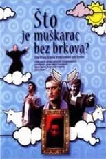 Poster de Što je muškarac bez brkova?