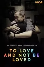 Película To Love and Not Be Loved