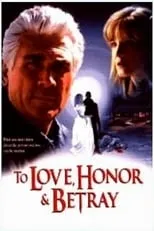 Película To Love, Honor, & Betray