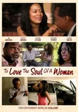 Poster de To Love The Soul Of A Woman