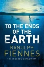 Ranulph Fiennes es Self en To the Ends of the Earth