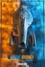 Poster de la película To the Journey - Looking Back at Star Trek: Voyager - Películas hoy en TV