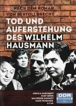 Michael Gerber interpreta a Wilhelm Hausmann en Tod und Auferstehung des Wilhelm Hausmann