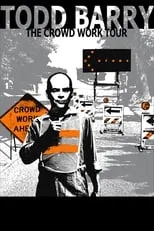 Todd Barry es Himself en Todd Barry: The Crowd Work Tour