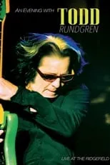 Poster de Todd Rundgren An Evening With Todd Rundgren Live At The Ridgefield