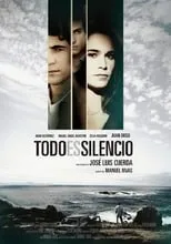 Poster de Todo es silencio