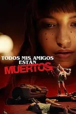 Poster de la película Todos mis amigos están muertos - Películas hoy en TV