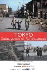 Poster de Tokyo, Cataclysmes et Renaissance