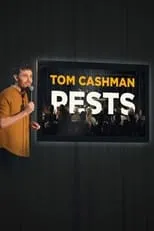 Tom Cashman es Tom Cashman en Tom Cashman: Pests