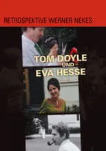 Película Tom Doyle und Eva Hesse