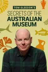 Tom Gleeson interpreta a Self en Tom Gleeson's Secrets of the Australian Museum