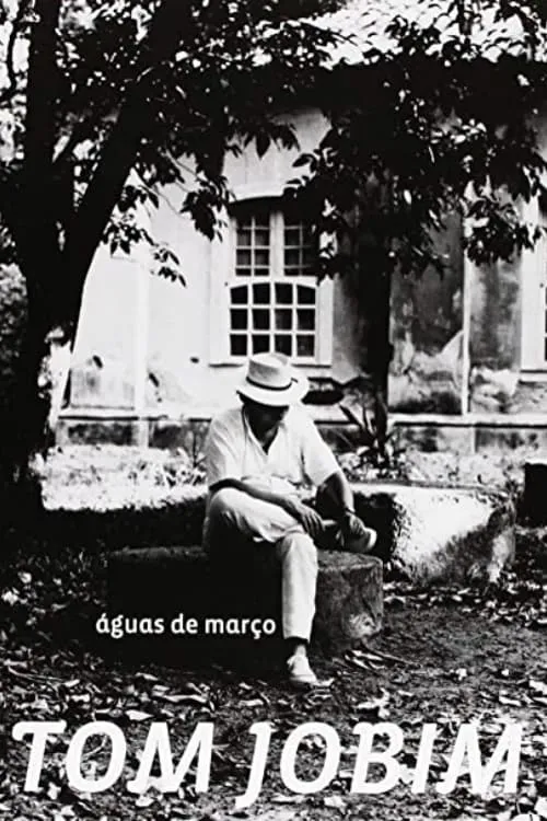 Poster de la película Tom Jobim: Águas de Março - Películas hoy en TV