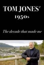 Portada de Tom Jones's 1950s: The Decade That Made Me