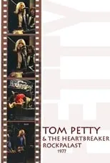 Película Tom Petty & The Heartbreakers: Live at Rockpalast