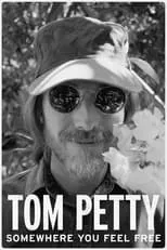 Póster de la película Tom Petty, Somewhere You Feel Free