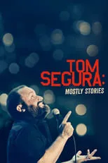 Tom Segura es Himself en Tom Segura: Mostly Stories