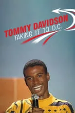 Tommy Davidson es  en Tommy Davidson: Takin' It To D.C.