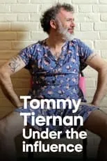 Tommy Tiernan interpreta a  en Tommy Tiernan: Under the Influence