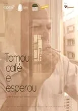 Película Tomou Café e Esperou