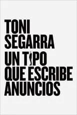 Toni Segarra: un tipo que escribe anuncios portada