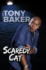 Tony Baker es  en Tony Baker's Scaredy Cat