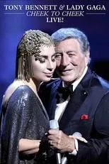 Poster de la película Tony Bennett & Lady Gaga: Cheek To Cheek Live! - Películas hoy en TV