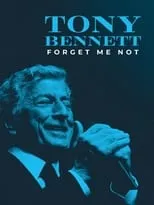 Tony Bennett en la película Tony Bennett: Forget Me Not