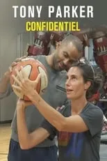 Tony Parker es Himself en Tony Parker confidentiel