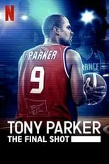 Poster de Tony Parker: La última canasta