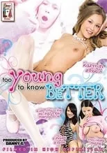 Película Too Young to Know Better