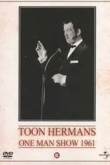 Toon Hermans es  en Toon Hermans: One Man Show 1961