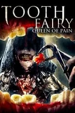 Samantha Cull es Tooth Fairy en Tooth Fairy: Queen of Pain