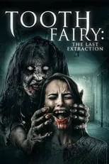 Portada de Tooth Fairy: The Last Extraction