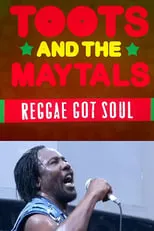 Jimmy Cliff interpreta a Himself en Toots and the Maytals Reggae Got Soul