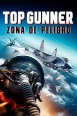 Ramiro Leal interpreta a  en Top Gunner: Danger Zone