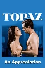 Póster de la película Topaz: An Appreciation by Film Critic/Historian Leonard Maltin