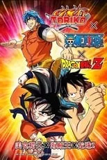 Película Toriko & One Piece & Dragon Ball Z