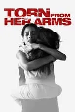 Poster de la película Torn from Her Arms - Películas hoy en TV