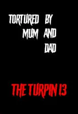 Hugo Speer es Narrator en Tortured by Mum and Dad? - The Turpin 13