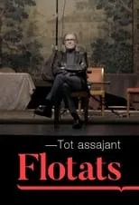 Josep Maria Flotats es Josep Maria Flotats en Tot assajant Flotats