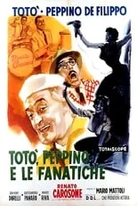 Película Totò, Peppino e le fanatiche