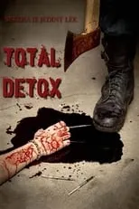 Poster de la película Total Detox - Películas hoy en TV